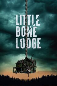 Little Bone Lodge (2023) online cały film – oglądaj