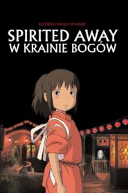 Spirited Away: W krainie Bogów (2001) online cały film – oglądaj